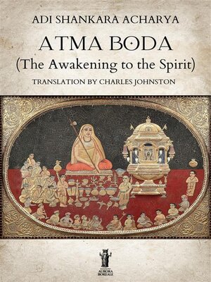 cover image of Atma Bodha (The Awakening to the Spirit)